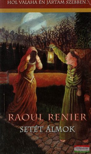 Raoul Renier - Setét álmok