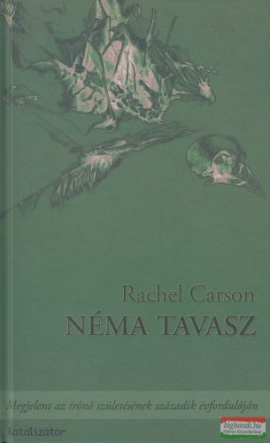 Rachel Carson - Néma ​tavasz