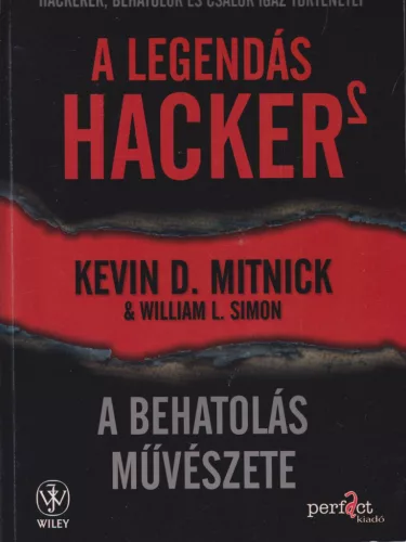 Kevin D. Mitnick - A legendás hacker 2 - A behatolás művészete