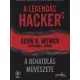Kevin D. Mitnick - A legendás hacker 2 - A behatolás művészete
