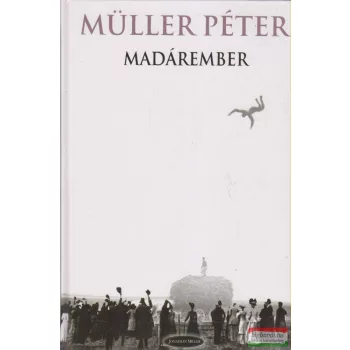 Müller Péter - Madárember