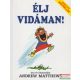 Andrew Matthews - Élj ​vidáman!