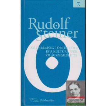   Rudolf Steiner - Az emberiség történelme és a kultúrnépek világszemléletei