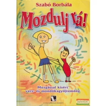 Szabó Borbála - Mozdulj rá!