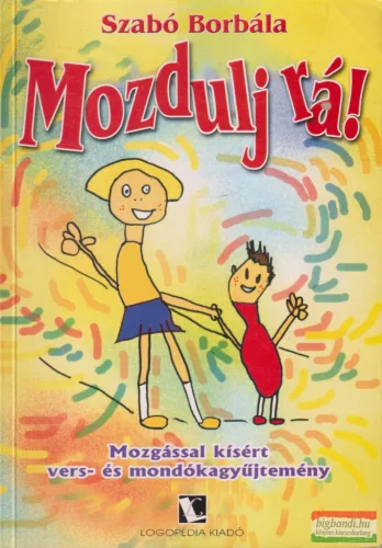Szabó Borbála - Mozdulj rá!