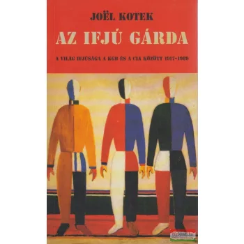 Joël Kotek - Az ifjú gárda