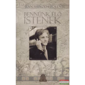 Jean Shinoda Bolen - Bennünk élő istenek