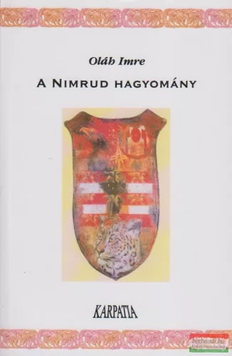 Oláh Imre - A Nimrud hagyomány