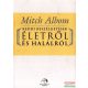 Mitch Albom - Keddi beszélgetések életről és halálról