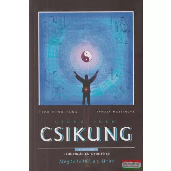   Hszü Ming-Tang, Tamara Martinova - Csung ​Jüan Csikung - A felemelkedés iskolája 2.