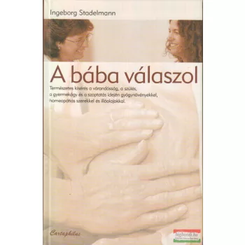 Ingeborg Stadelmann - A bába válaszol