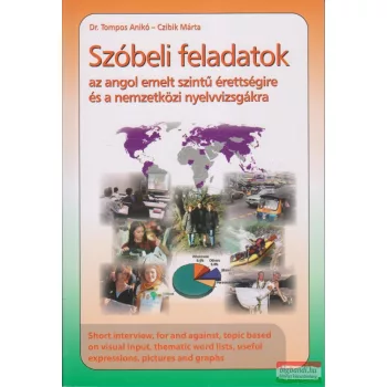   Szóbeli feladatok az angol emelt szintű érettségire és a nemzetközi nyelvvizsgákra