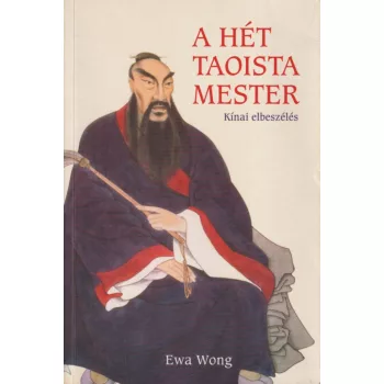 Ewa Wong - A hét taoista mester