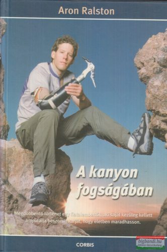Aron Ralston - A kanyon fogságában