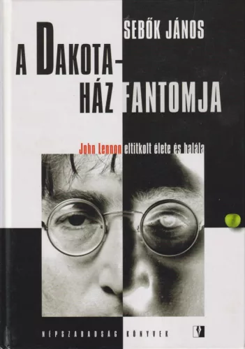 Sebők János - A Dakota-ház fantomja