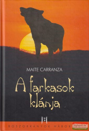 Maite Carranza - A farkasok klánja