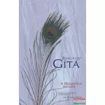 Bhagavad Gítá - A magasztos szózata