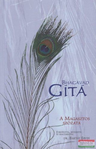 Bhagavad Gítá - A magasztos szózata