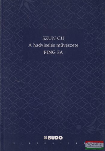 Szun Cu - A hadviselés művészete - PING FA