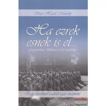 Susi Hasel Mundy - Ha ezrek esnek is el...