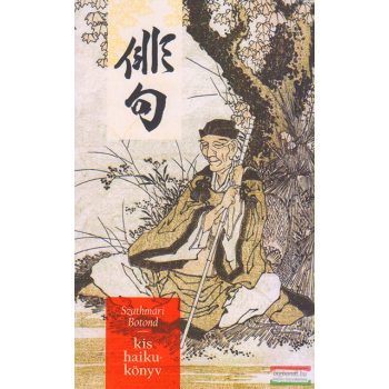 Szathmári Botond - Kis Haikukönyv