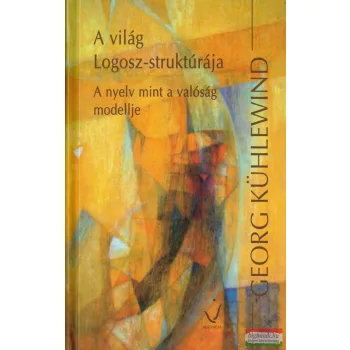 Georg Kühlewind – A világ Logosz–struktúrája