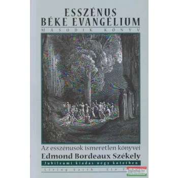   Edmond Bordeaux Székely - Esszénus béke evangélium - második könyv