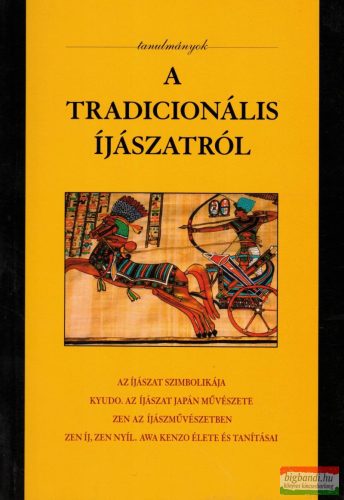 Baranyi Tibor Imre szerk. - Tanulmányok a tradicionális íjászatról (szépséghibás)