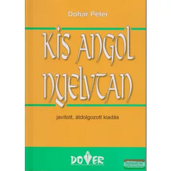 Dohár Péter - Kis angol nyelvtan