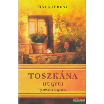 Máté Ferenc - Toszkána hegyei