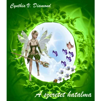 Cynthia V. Diamond - A szeretet hatalma