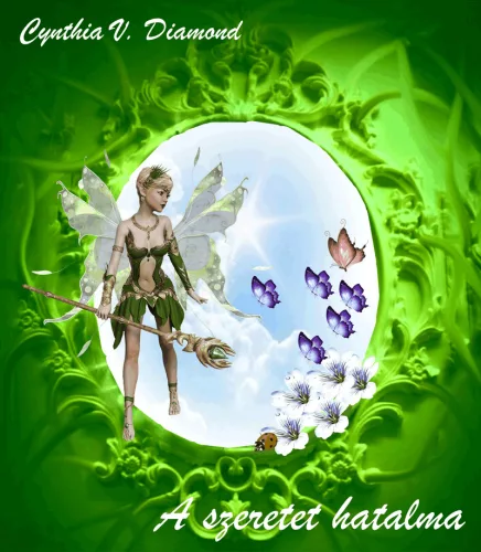 Cynthia V. Diamond - A szeretet hatalma