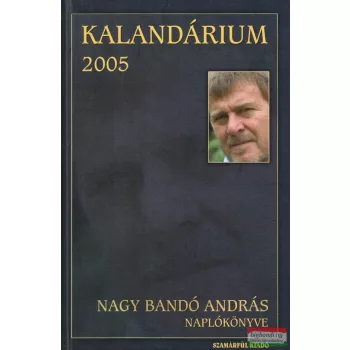   Nagy Bandó András - Kalandárium 2005 (dedikált példány)