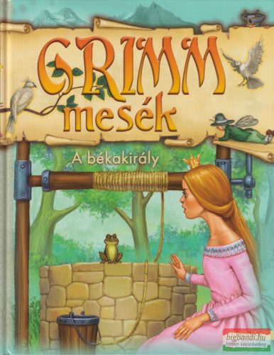 Jakob Grimm, Wilhelm Grimm - Grimm mesék - A ​békakirály