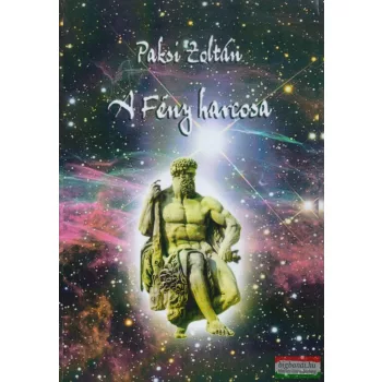 Paksi Zoltán - A Fény harcosa