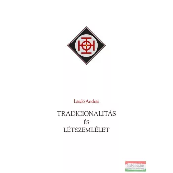 László András - Tradicionalitás és létszemlélet
