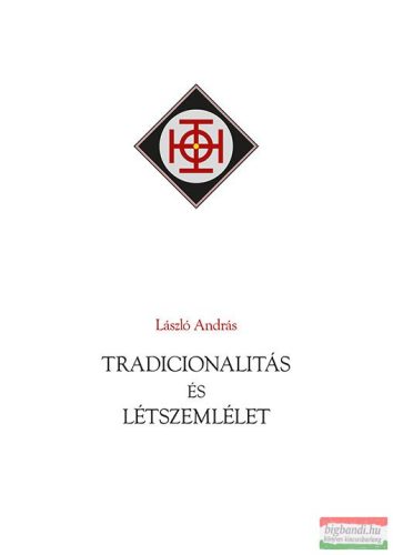 László András - Tradicionalitás és létszemlélet