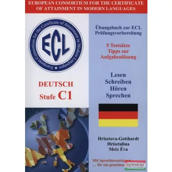   ECL Deutsch Stufe C1 - Übungsbuch zur ECL Prüfungsvorbereitung
