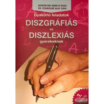   Gyakorló feladatok diszgráfiás és diszlexiás gyerekeknek 3. osztály