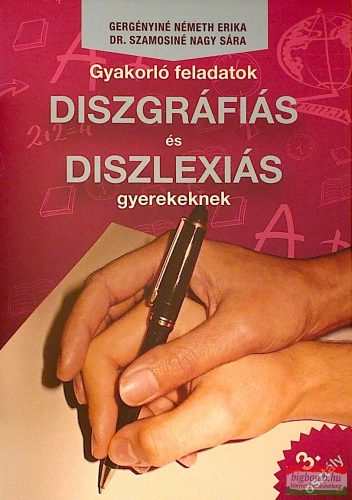 Gyakorló feladatok diszgráfiás és diszlexiás gyerekeknek 3. osztály