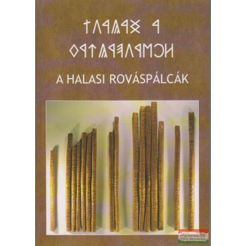 Szondi Miklós szerk. - A halasi rováspálcák