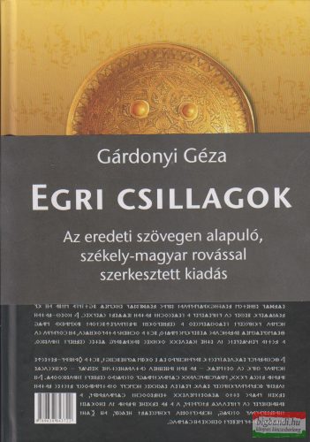 Gárdonyi Géza - Egri csillagok - székely-magyar rovásírással