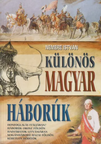 Nemere István - Különös magyar háborúk