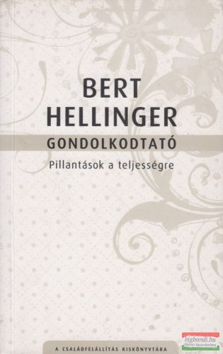 Bert Hellinger - Gondolkodtató