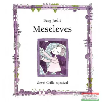 Berg Judit - Meseleves