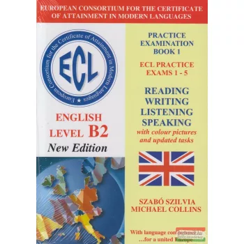   ECL English Level B2 New Edition Practice Examination Book 1 ECL Practice Exams 1-5