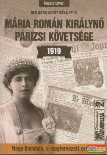 Koszta István - Mária román királynő párizsi követsége 1919