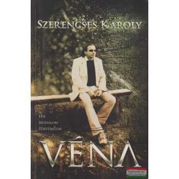 Szerencsés Károly - Véna
