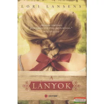 Lori Lansens - A ​lányok