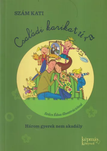 Szám Kati - Családi karikatúra